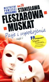 Mistrzyni pow. obyczajowej T.20 Pasje i...cz.I. Autor: Fleszarowa-Muskat Stanisława. Dadada.pl Okładka książki Mistrzyni pow. obyczajowej T.20 Pasje i...cz.I