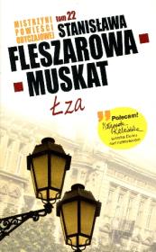 Mistrzyni pow. obyczajowej T.22 Łza. Autor: Fleszarowa-Muskat Stanisława. Dadada.pl Okładka książki Mistrzyni pow. obyczajowej T.22 Łza