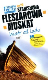 Mistrzyni pow. obyczajowej T.29 Wiatr od...cz.I. Autor: Fleszarowa-Muskat Stanisława. Dadada.pl Okładka książki Mistrzyni pow. obyczajowej T.29 Wiatr od...cz.I