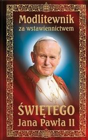 Okładka książki Modlitewnik za wstawiennictwem Świętego J. P. II