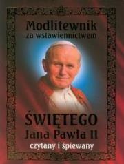 Okładka książki Modlitewnik za wstawiennictwem Świętego Jana Pawła II czytany i śpiewany - Audiobook