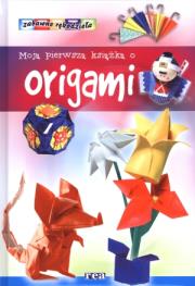 Okładka książki Moja pierwsza książka o origami
