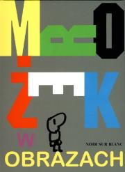 Mrożek w obrazach. Autor: Mrożek Sławomir. Dadada.pl Okładka książki Mrożek w obrazach