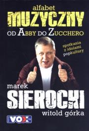 Muzyczny alfabet. Autor: Sierocki Marek, Górka Witold. Dadada.pl Okładka książki Muzyczny alfabet