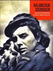 Na obcych ziemich. Polacy na wychodztwie w .... Autor: Czuchaj Ewa, Markowska Marta. Dadada.pl Okładka książki Na obcych ziemich. Polacy na wychodztwie w ...