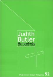 Na rozdrożu Żydowskość i krytyka syjonizmu. Autor: Judith Butler. Dadada.pl Okładka książki Na rozdrożu Żydowskość i krytyka syjonizmu
