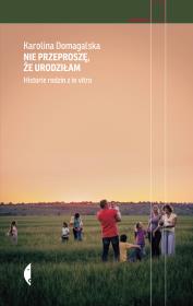 Okładka książki Nie przeproszę, że urodziłam