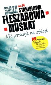 Nie wracają na obiad. Autor: Fleszarowa-Muskat Stanisława. Dadada.pl Okładka książki Nie wracają na obiad