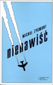 Nienawiść. Autor: Zygmunt Michał. Dadada.pl Okładka książki Nienawiść