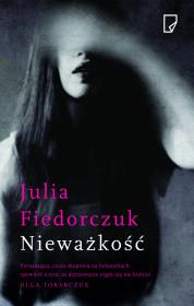 Nieważkość. Autor: Fiedorczuk Julia. Dadada.pl Okładka książki Nieważkość