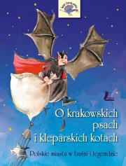 O krakowskich psach i kleparskich kotach. Autor: Tylicka Barbara. Dadada.pl Okładka książki O krakowskich psach i kleparskich kotach