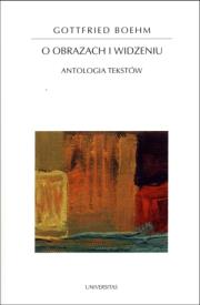O obrazach i widzeniu. Antologia tekstów + DVD. Autor: Gottfried Boehm. Dadada.pl Okładka książki O obrazach i widzeniu. Antologia tekstów + DVD