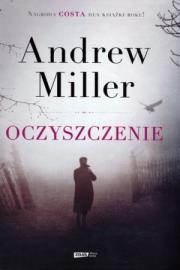 Oczyszczenie. Autor: Miller Andrew. Dadada.pl Okładka książki Oczyszczenie