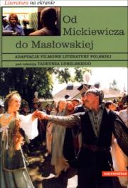 Od Mickiewicza do Masłowskiej. Autor: Tadeusz Lubelski. Dadada.pl Okładka książki Od Mickiewicza do Masłowskiej
