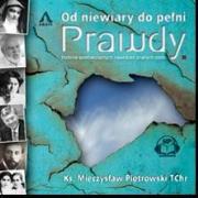 Okładka książki Od niewiary do pełni Prawdy. Audiobook