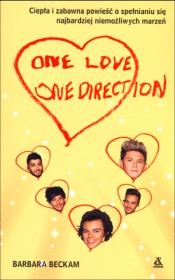 One Direction. One Love. Autor: Barbara Beckam. Dadada.pl Okładka książki One Direction. One Love