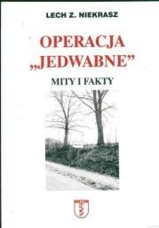 Okładka książki Operacja ''Jedwabne''. Mity i fakty
