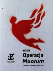 Operacja Muzeum. Autor: Sopińska Jaremczak Agnieszka. Dadada.pl Okładka książki Operacja Muzeum