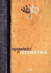 Okładka książki Opowieści pielgrzyma