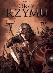 Orły Rzymu Księga IV. Autor: Marini Enrico. Dadada.pl Okładka książki Orły Rzymu Księga IV