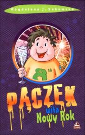 Pączek wita Nowy Rok. Autor: Magdalena J. Sakowska. Dadada.pl Okładka książki Pączek wita Nowy Rok