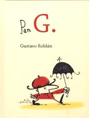 Pan G.. Autor: Roldan Gustavo. Dadada.pl Okładka książki Pan G.