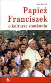 Okładka książki Papież Franciszek o kulturze spotkania