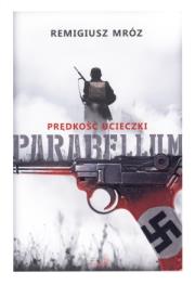 Parabellum T.1 Prędkość ucieczki. Autor: Remigiusz Mróz. Dadada.pl Okładka książki Parabellum T.1 Prędkość ucieczki