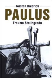 Paulus. Trauma Stalingradu. Autor: Torsten Diedrich. Dadada.pl Okładka książki Paulus. Trauma Stalingradu