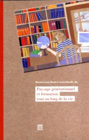 Paysage générationnel et formation tout au long de la vie. Autor: Aneta Słowik, Martine Lani-Bayle. Dadada.pl Okładka książki Paysage générationnel et formation tout au long de la vie