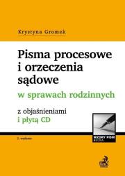 Okładka książki Pisma procesowe i orzeczenia sądowe w sprawach rodzinnych z objaśnieniami i płytą CD