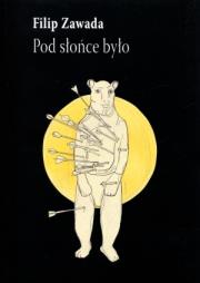 Okładka książki Pod słońce było