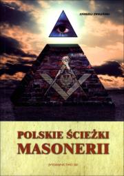 Polskie ścieżki masonerii. Autor: Andrzej Zwoliński. Dadada.pl Okładka książki Polskie ścieżki masonerii