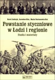 Powstanie styczniowe w Łodzi i regionie. Autor: Jadczyk Karol, Sekita Jarosław, Nartonowicz-Kot Maria. Dadada.pl Okładka książki Powstanie styczniowe w Łodzi i regionie