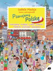 Poznajemy Polskę. Autor: Iwona Jędrzejewska. Dadada.pl Okładka książki Poznajemy Polskę