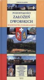 Okładka książki Pozostałości założeń dworskich woj. podkarpackiego