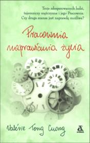 Pracowania naprawiania życia. Autor: Valerie Tong Cuong. Dadada.pl Okładka książki Pracowania naprawiania życia
