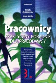 Pracownicy Praktyczny poradnik dla pracodawcy. Autor: Danuta Młodzikowska, Bjorn Lunden. Dadada.pl Okładka książki Pracownicy Praktyczny poradnik dla pracodawcy