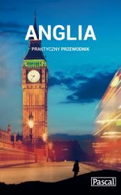 Praktyczny przewodnik - Anglia w.2015 PASCAL. Autor: Adam Dylewski. Dadada.pl Okładka książki Praktyczny przewodnik - Anglia w.2015 PASCAL