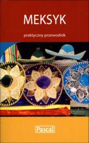 Praktyczny przewodnik - Meksyk. Autor: Baird David i inni. Dadada.pl Okładka książki Praktyczny przewodnik - Meksyk