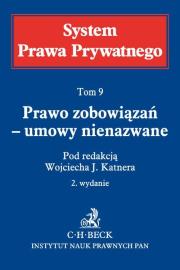 Okładka książki Prawo zobowiązań - umowy nienazwane. System Prawa Prywatnego. Tom 9