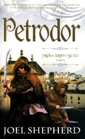 Próba krwi i stali T.2 Petrodor. Autor: Joel Shepherd. Dadada.pl Okładka książki Próba krwi i stali T.2 Petrodor