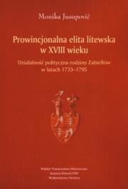 Okładka książki Prowincjonalna elita litewska w XVIII wieku