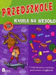 Okładka książki Przedszkole. Nauka na wesoło