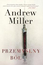 Przemyślny ból. Autor: Miller Andrew. Dadada.pl Okładka książki Przemyślny ból