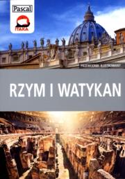 Przewodnik ilustrowany - Rzym i Watykan w.2014. Autor: Szyma Marcin. Dadada.pl Okładka książki Przewodnik ilustrowany - Rzym i Watykan w.2014