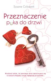 Przeznaczenie puka do drzwi. Autor: Susane Colasanti. Dadada.pl Okładka książki Przeznaczenie puka do drzwi