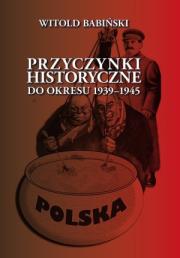 Przyczynki historyczne do okresu 1939-1945. Autor: Babiński Witold. Dadada.pl Okładka książki Przyczynki historyczne do okresu 1939-1945