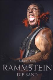Rammstein - Die Band. Autor: Dunaj Łukasz. Dadada.pl Okładka książki Rammstein - Die Band