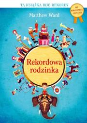 Rekordowa rodzinka. Autor: Ward Matthew. Dadada.pl Okładka książki Rekordowa rodzinka